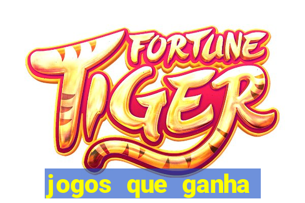 jogos que ganha dinheiro de verdade sem precisar depositar nada